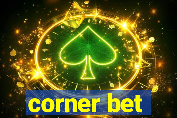 corner bet